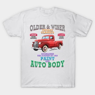 Older & Wiser Auto Body Classic Car Garage Hot Rod Novelty Gift T-Shirt